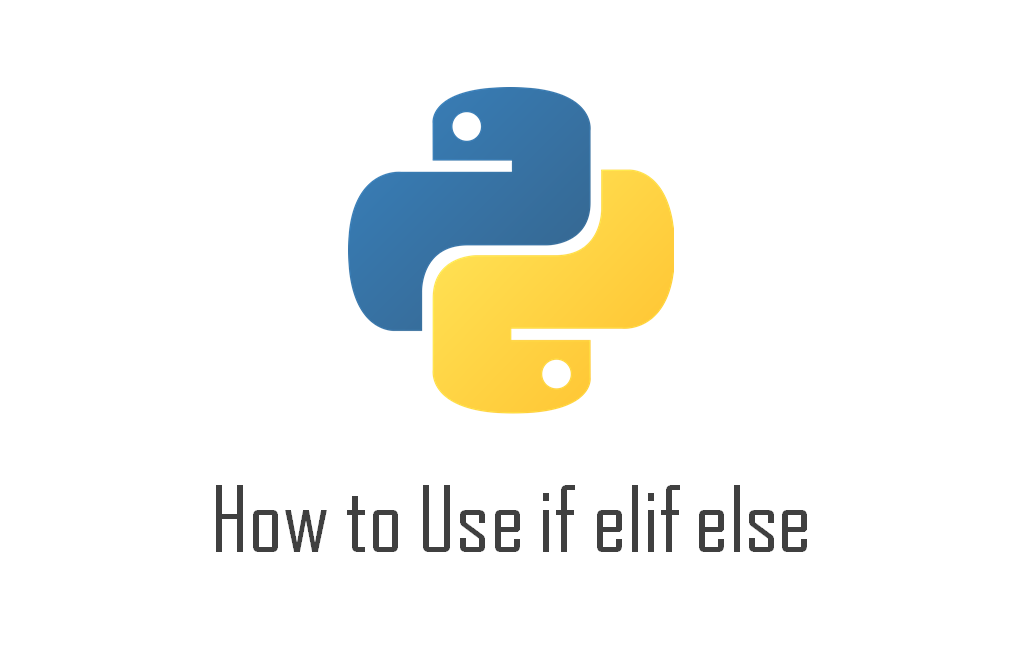 Python-how-to-use-if-elif-else