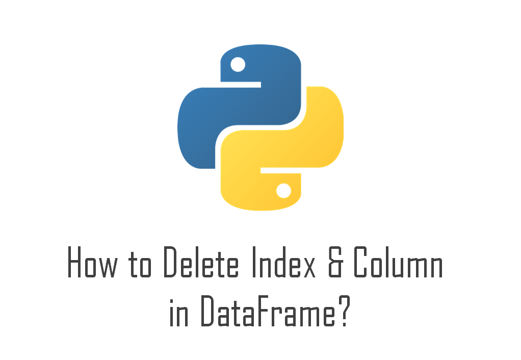 【Python】DataFrameの表/テーブルの行・列を削除する方法を実例で解説（dropメソッドのオプション一覧）