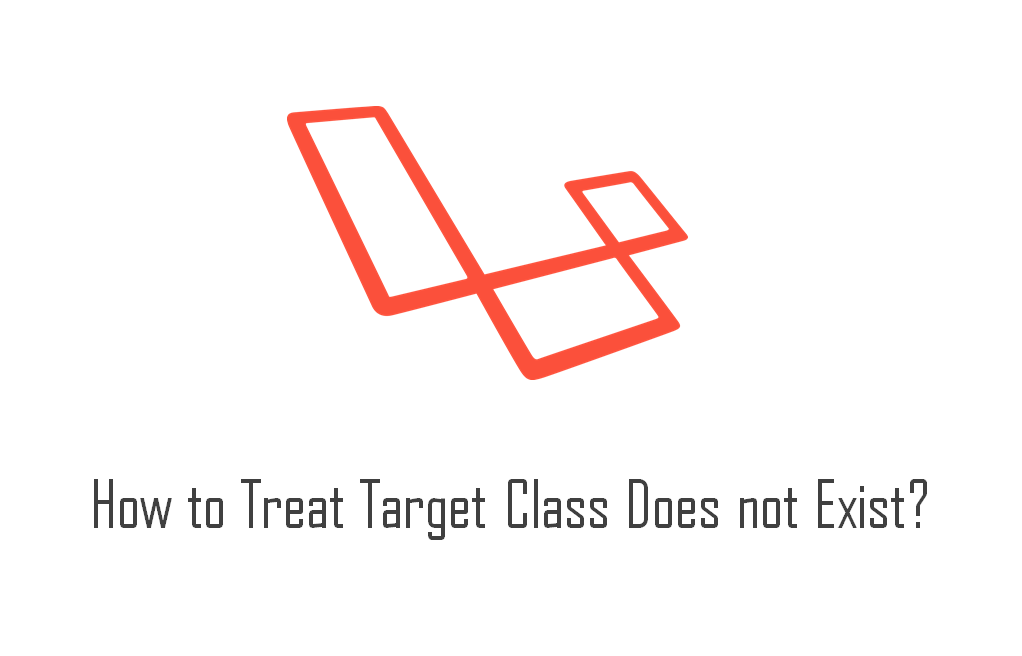 Laravelエラーの原因と対処法：Target class [○○Controller] does not exist